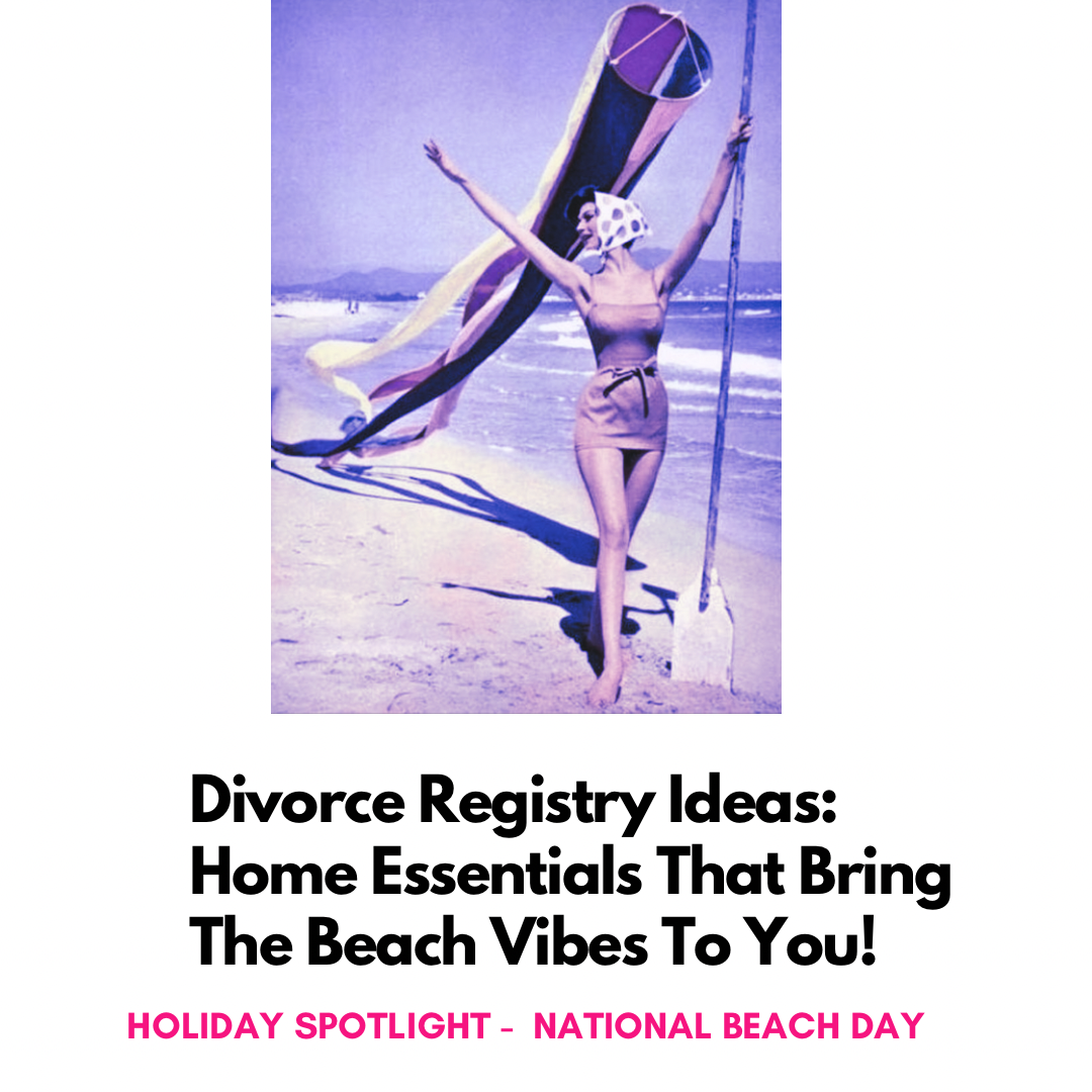 Divorce Registry Ideas: Beach Themed Essentials