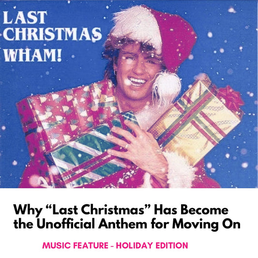 Why We Love The Last Christmas Song.