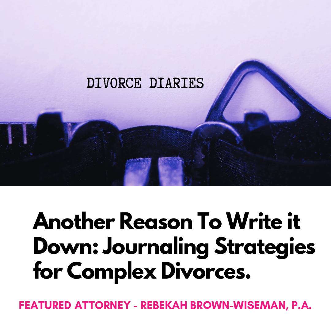 Strategies for Journaling for Complex Divorces